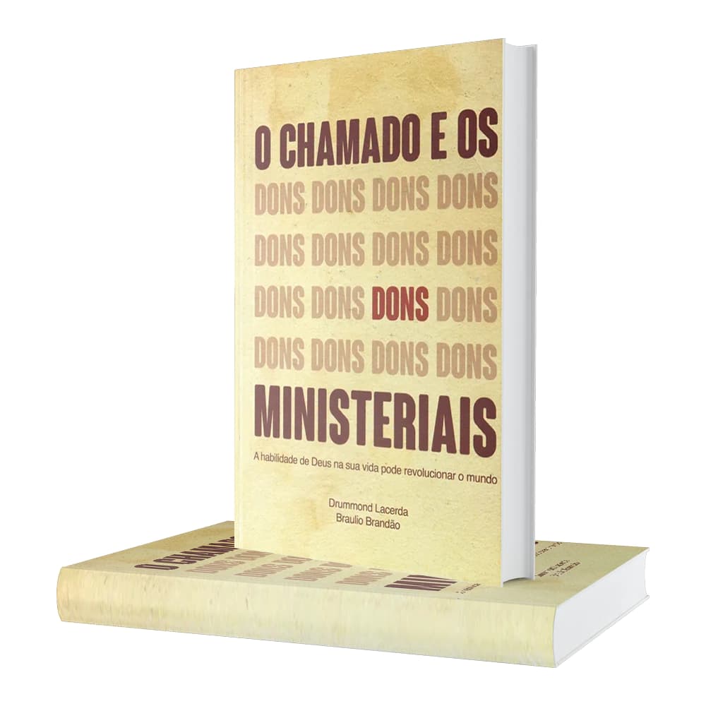 O Chamado e os Dons Ministeriais - Drummond Lacerda e Bráulio Brandão